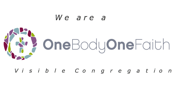 We are a One Body One Faith visible congregation